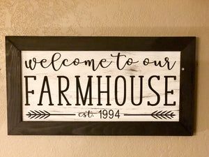 Welcome to our farmhouse sign