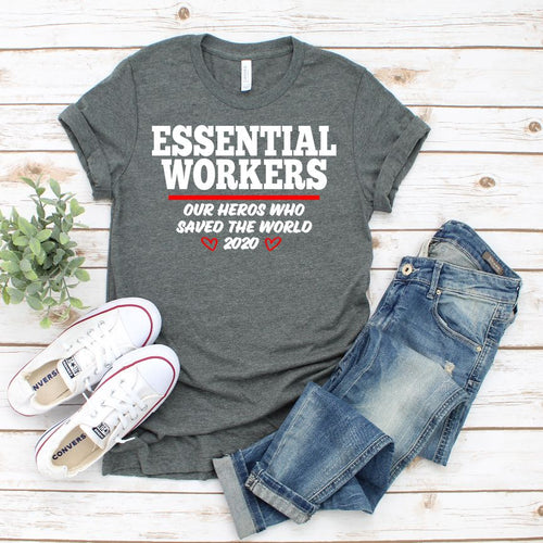 COVID-19 SHIRT -  ESSENTIAL WORKERS WHO SAVED THE WORLD