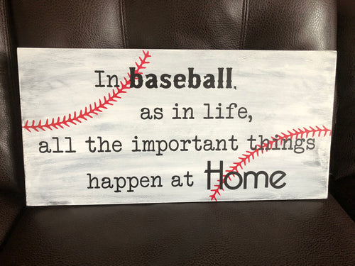 In baseball as at home